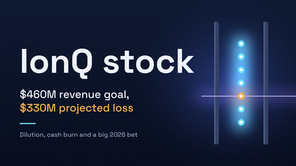 IonQ Stock Faces Dilution and Cash Burn Questions Despite $460 Million Revenue Target